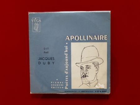 Aucune Technique Apollinaire - Apollinaire dit par Jacques Duby