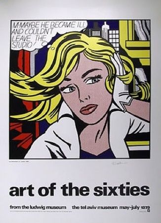 Sérigraphie Lichtenstein - Art of the Sixties, from the Ludwig Museum, the Tel Aviv Museum, May to July 1979