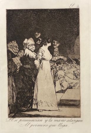 Eau-Forte Goya - Capricho 2. El si pronuncian y la mano alargan al primero que llegan