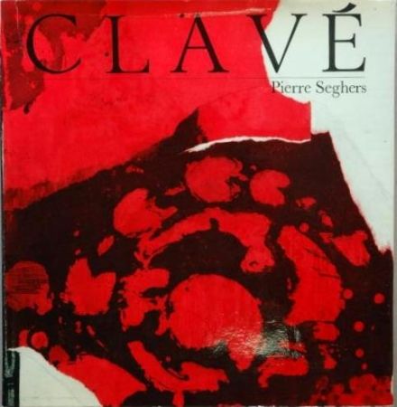 Livre Illustré Clavé - Clavé (Pierre Seghers)