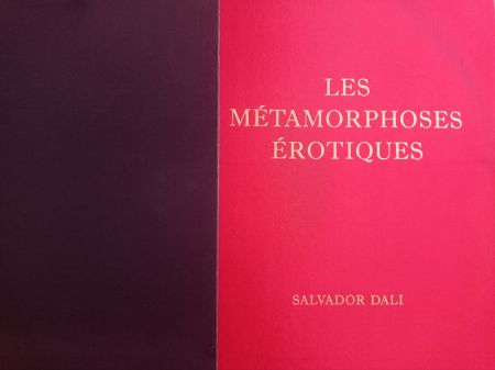 Livre Illustré Dali - DALI, Salvador (1904-1989), Les Métamorphoses érotiques. Choix de dessins exécutés de 1940 à 1968,  signee a la main
