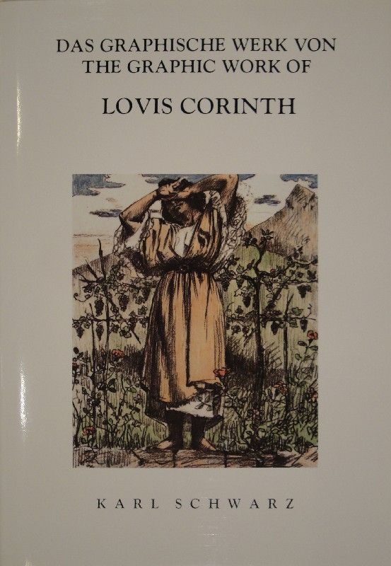 Livre Illustré Corinth - Das graphische Werk von / The Graphik Work of Lovis Corinth.