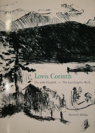 Livre Illustré Corinth - Die späte Graphik von Lovis Corinth / The Late Graphic Work, 1913-1925. 