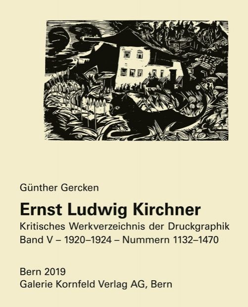 Livre Illustré Kirchner - Ernst Ludwig Kirchner. Kritisches Werkverzeichnis der Druckgraphik. Band V.