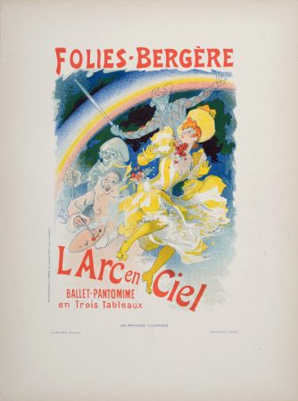 Lithographie Cheret - Folies-Bergère : L’Arc en Ciel, 1896