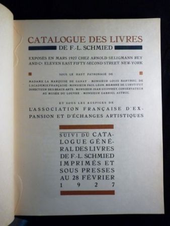 Livre Illustré Schmied - Francois-Louis Schmied: Peintre, Graveur et Imprimeur. Catalogue des livres de F.-L. Schmied exposés en mars 1927.suivi du catalogue général des livres de F.-L. Schmied imprimés et sous presses au 28 février 1927