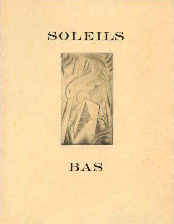 Livre Illustré Masson - G. Limbour : SOLEILS BAS (1924) Le premier livre illustré par André Masson