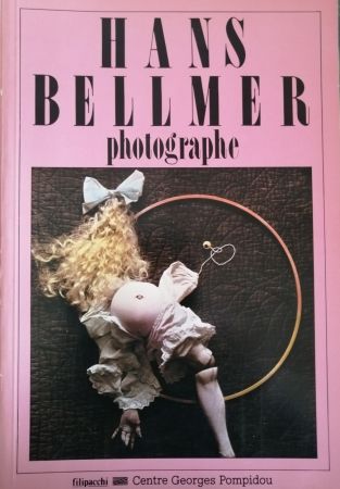 Livre Illustré Bellmer - Hans Bellmer Photographe
