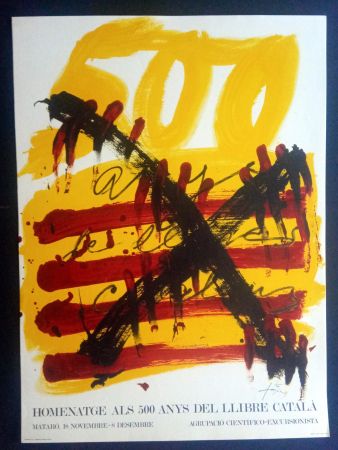 Affiche Tàpies - Homenatge als 500 anys del llibre català