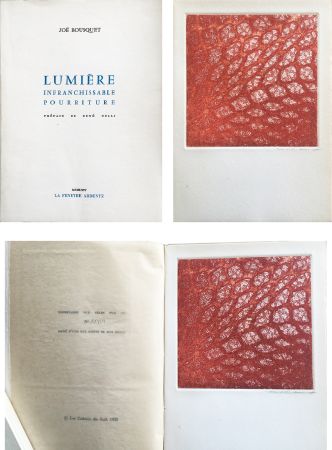 Eau-Forte Et Aquatinte Ernst - Joë Bousquet : LUMIERE INFRANCHISSABLE POURRITURE (1964).
