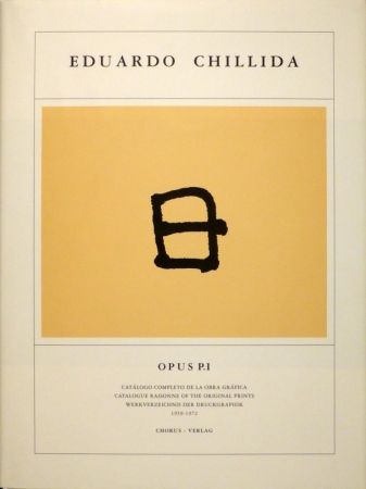 Livre Illustré Chillida - KOELEN, Martin van der. Eduardo Chillida. Opus Prints P.I - P.IV. Catálogo completo de la obra gráfica / Catalogue Raisonnée of the Original Prints / Werkverzeichnis der Druckgraphik , 1959-2001.