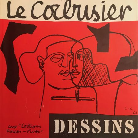 Livre Illustré Le Corbusier - Le Corbusier - Dessins - Aux Editions Forces Vives