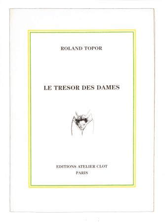 Livre Illustré Topor - Le Trésor des dames