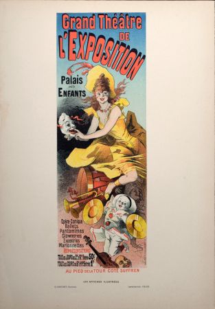 Lithographie Cheret - Les Affiches illustrées : Grand Théâtre de l'Exposition, 1896