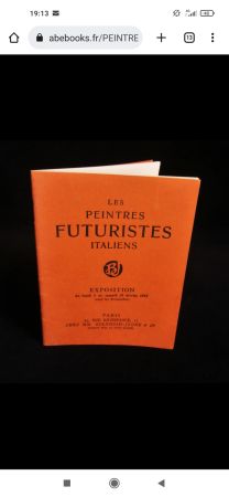 Livre Illustré Severini - Les Peintres Futuristes Italiens: Boccioni, Carra, Russolo, Balla, Severini - FUTURISM, BERNHEIM-JEUNE & Cie, 1912, Rarete   