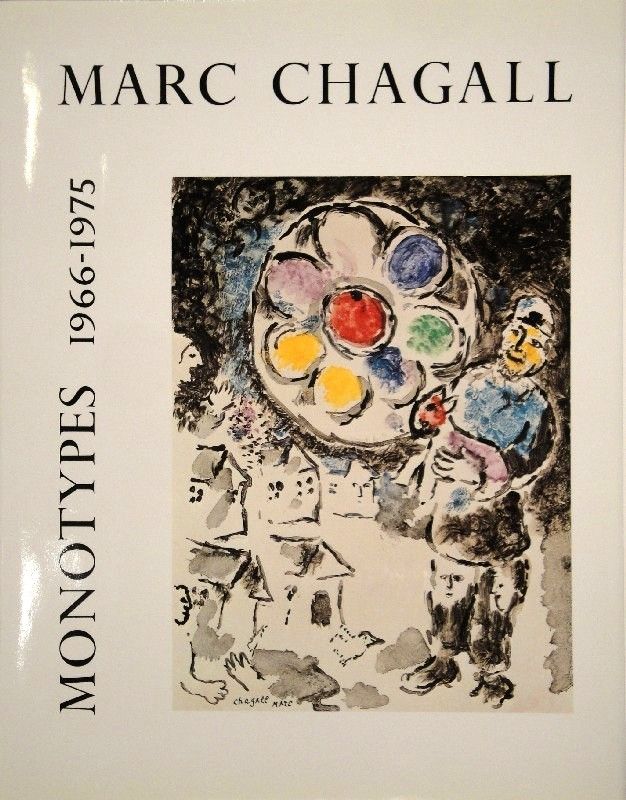 Livre Illustré Chagall - LEYMARIE, Jean. Marc Chagall Monotypes. (Volume II). 1966-1975. 
