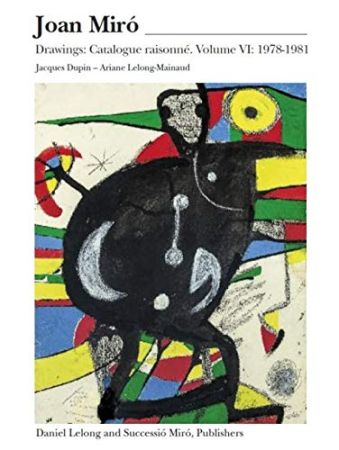 Livre Illustré Miró - Miró Drawings VI : catalogue raisonné des dessins (1978-1981)