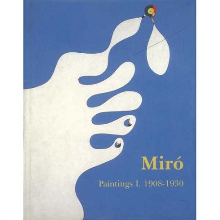 Livre Illustré Miró - Miró. Paintings Vol. I. 1908-1930
