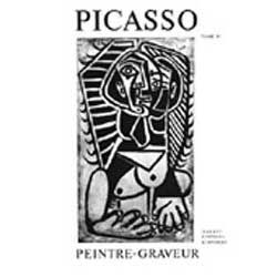 Livre Illustré Picasso -  Picasso Peintre-Graveur. Tome IV. Catalogue raisonné de l'oeuvre gravé et lithographié et des monotypes. 1946 - 1958.