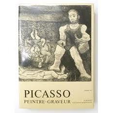 Livre Illustré Picasso -  Picasso Peintre-Graveur. Tome VI. Catalogue raisonné de l'oeuvre gravé et lithographié et des monotypes. 1966 - 1968. 