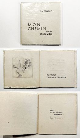 Livre Illustré Miró - Pierre-André Benoit. MON CHEMIN. Une gravure de Joan Miró (1953)