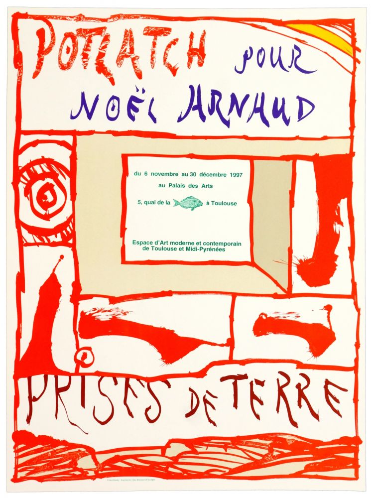 Affiche Alechinsky - Potlach pour Noël Arnaud