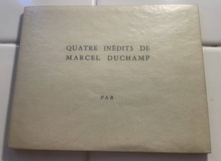 Aucune Technique Duchamp - Quatre inédits de Marcel Duchamp