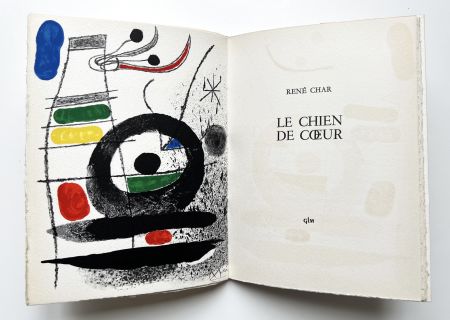 Lithographie Miró - René Char : LE CHIEN DE CŒUR. 1 lithographie en couleurs signée (1969).