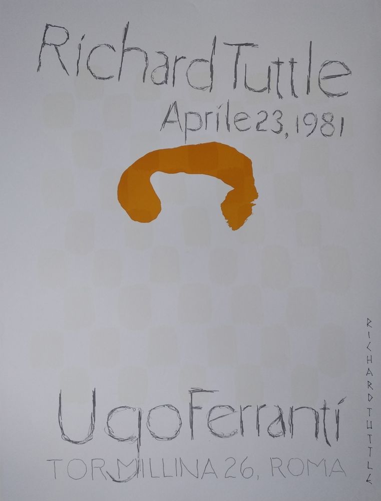 Lithographie Tuttle - „Richard Tuttle. Aprile 23, 1981. Ugo Ferranti, Tormillina 26, Roma“