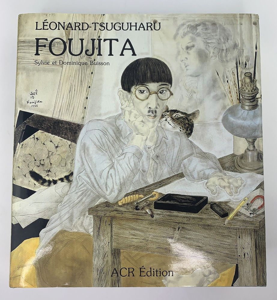 Livre Illustré Foujita - S. et D. Buisson : LÉONARD-TSUGUHARU FOUJITA, SA VIE, SON ŒUVRE - Volume 1 - Catalogue raisonné illustré. 「レオナルド・藤田つぐじ、その生と作品 第二巻」カタログ・レゾネ 