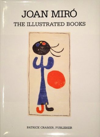 Livre Illustré Miró - The Illustrated Books: Catalogue raisonné