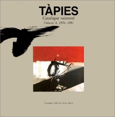 Livre Illustré Tàpies - Tàpies. Catalogue raisonné. Volume 4. 1976-1981