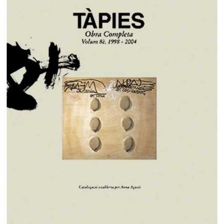 Livre Illustré Tàpies - Tàpies. Obra completa. volume VIII. 1998-2004