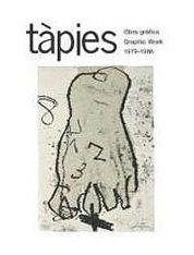 Livre Illustré Tàpies - Tàpies. Obra gráfica. Graphic Work 1979-1986
