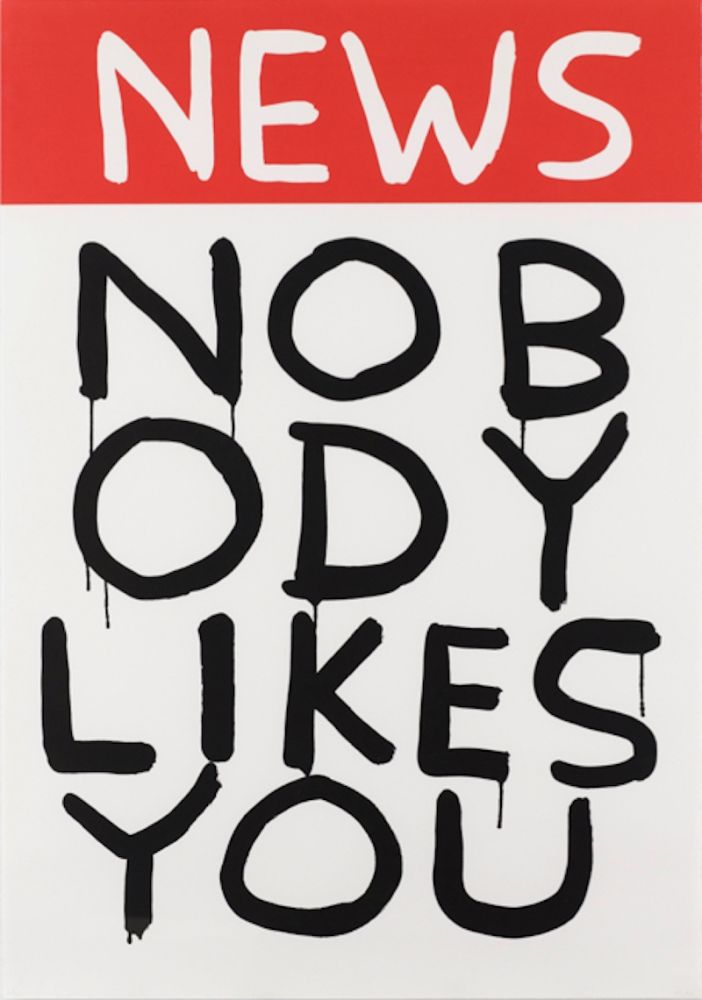 Sérigraphie Shrigley - Untitled (News: Nobody Likes You)