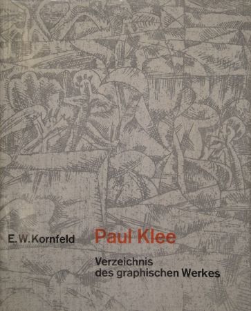 Livre Illustré Klee - Verzeichnis des graphischen Werkes von Paul Klee