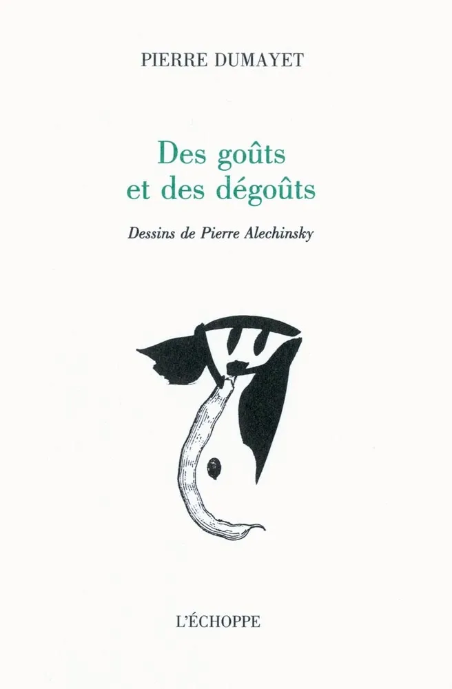 Livre Illustré Alechinsky - Des goûts et des dégoûts