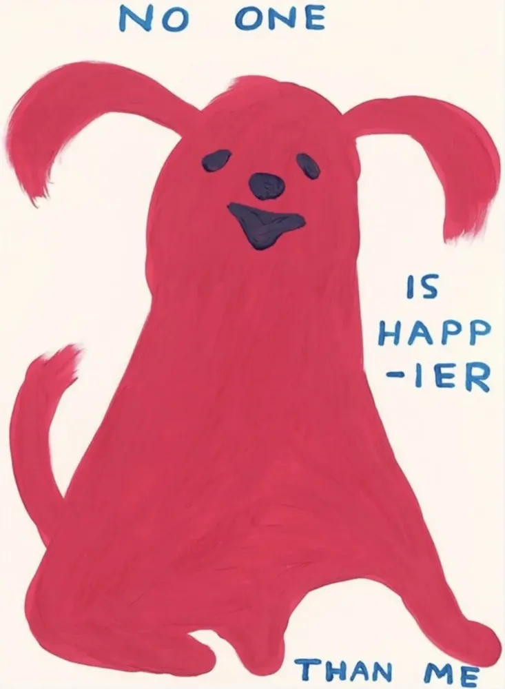 Sérigraphie Shrigley - No One Is Happier Than Me