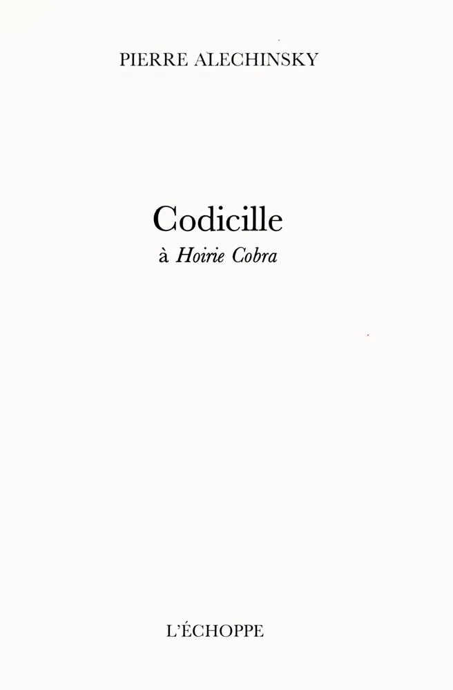 Livre Illustré Alechinsky - Codicille à Hoirie-Cobra