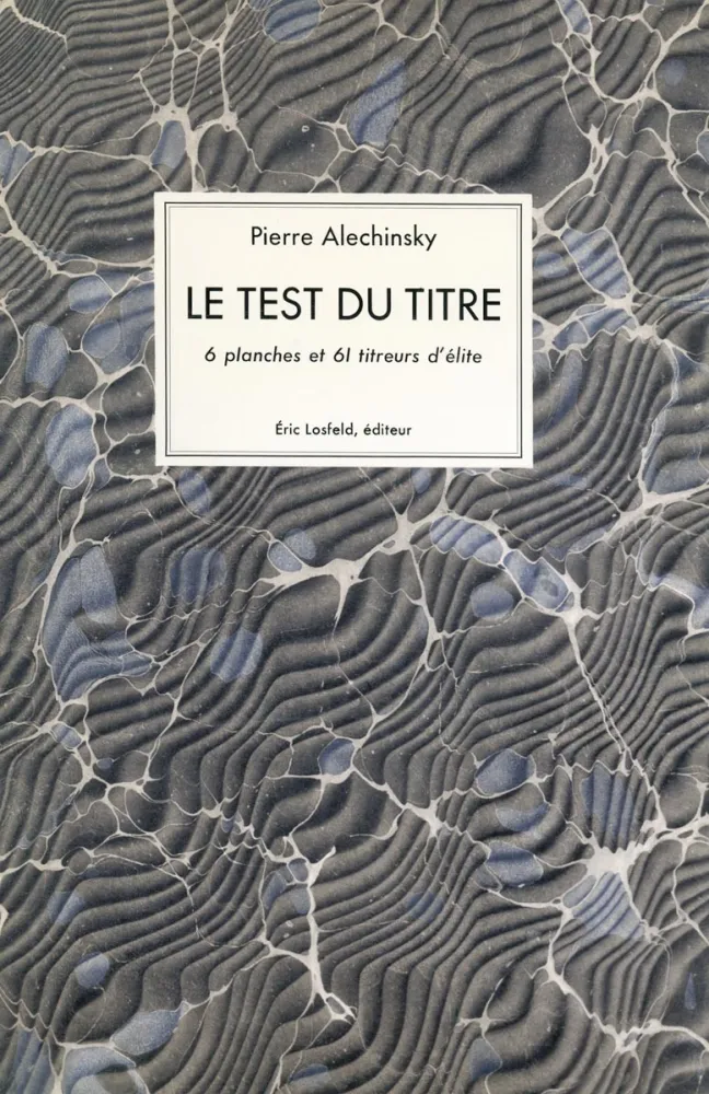 Livre Illustré Alechinsky - Le test du titre