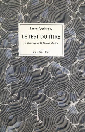 Livre Illustré Alechinsky - Le test du titre