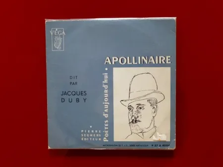Aucune Technique Apollinaire - Apollinaire dit par Jacques Duby