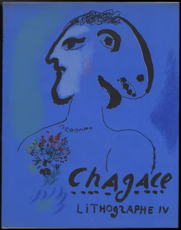Livre Illustré Chagall - (F. Mourlot & Ch. Sorlier). CHAGALL LITHOGRAPHE IV. 2 lithographies originales (1974)