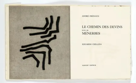 Livre Illustré Chillida - André Frénaud. LE CHEMIN DES DEVINS, suivi de Ménerbes (1966)