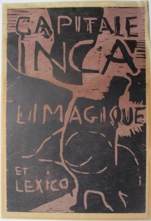 Gravure Sur Bois Dotremont - Capitale inca Limagiquelet/ et Lexico