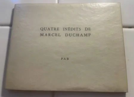Aucune Technique Duchamp - Quatre inédits de Marcel Duchamp