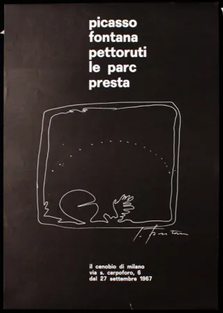Affiche Fontana - PICASSO, FONTANA,PETTORUTI, LE PARC, PRESTA