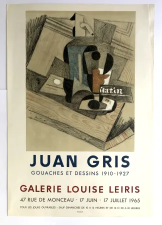 Affiche Gris  - Gouaches et dessins 1910-1927 / Galerie Louise Leiris