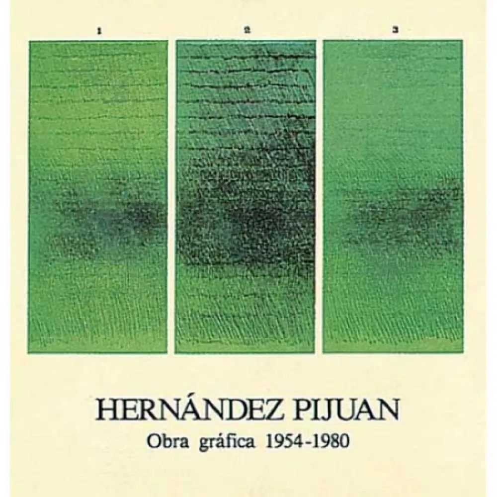 Livre Illustré Hernandez Pijuan - Hernández Pijuan. Obra Gráfica I (1954-1980)