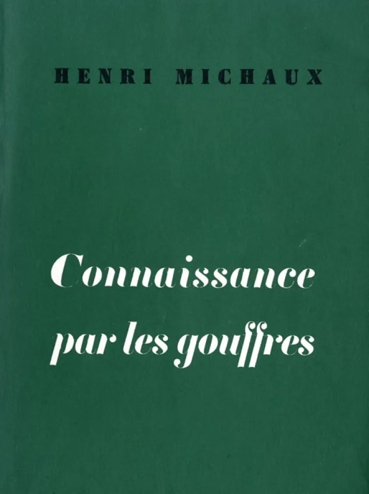Livre Illustré Michaux - Connaissance par les gouffres